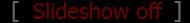 SLIDESHOW SWITCH